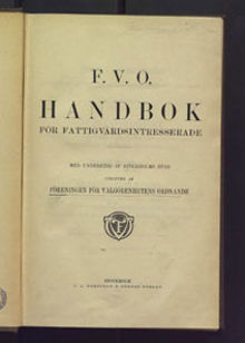 F. V. O. handbok för fattigvårdsintresserade / med understöd av Stockholms stad /  utgiven av Föreningen för välgörenhetens ordnande