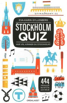 Stockholm quiz : hur väl känner du Stockholm? / Eva-Karin Gyllenberg