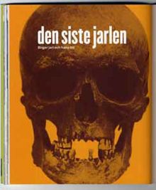 Den siste Jarlen : Birger jarl och hans tid / text: Lin Annerbäck
