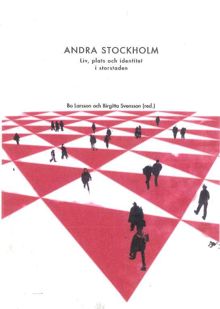Andra Stockholm : liv, plats och identitet i storstaden