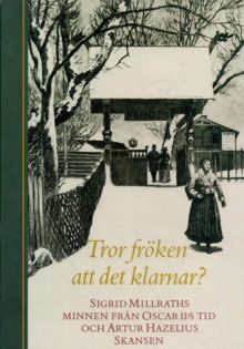  Tror fröken att det klarnar? / Sigrid Millrath