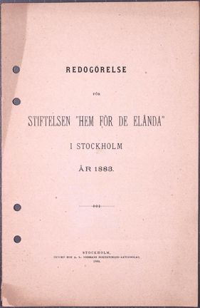 Tryckt verksamhetsberättelse från Stiftelsen Hem för de Elända 1883