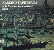 Albergstapeterna och Vegas återkomst den 24 april 1880 / Martin Olsson och Britt Wisth