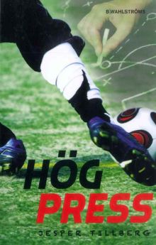 Hög press / Jesper Tillberg