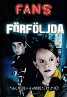  Förföljda / Arne Norlin, Andreas Palmaer