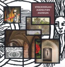 Stockholms medeltidsmuseum / Gudrun Wessnert