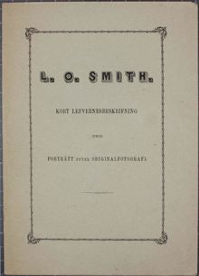 L. O. Smith. Kort lefvernebeskrivning jemte porträtt efter originalfotografi.