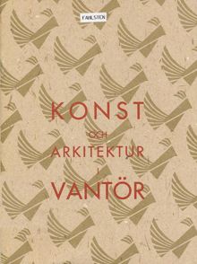 Konst och arkitektur i Vantör / Annette Fahlsten