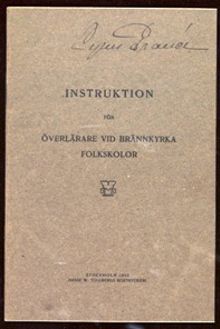 Instruktion för överlärare vid Brännkyrka folkskolor 1910