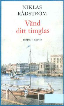 Vänd ditt timglas / Niklas Rådström