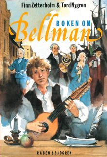 Boken om Bellman / text: Finn Zetterholm ; bild: Tord Nygren