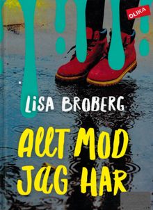 Allt mod jag har / Lisa Broberg