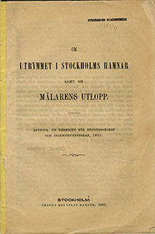 Om utrymmet i Stockholms hamnar samt om Mälarens utlopp. Aftryck ur tidskrift för byggnadskonst och ingeniörvetenskap, 1867 / Gustaf Nerman