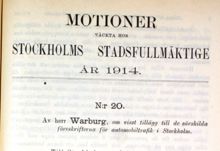 Motion om visst tillägg till föreskrifterna om automobiltrafiken i Stockholm - Stadsfullmäktige 1914