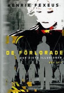  De förlorade / Henrik Fexeus