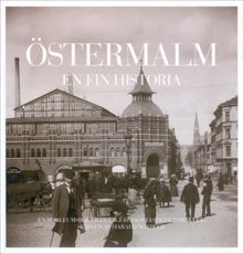 Östermalm : en fin historia / Harald Norbelie