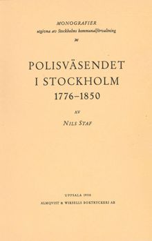 Polisväsendet i Stockholm / Nils Staf