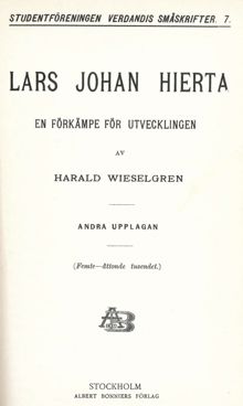 Lars Johan Hierta : en förkämpe för utvecklingen / Harald Wieselgren