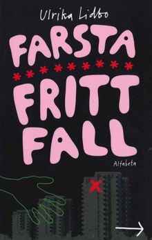 Farsta fritt fall av Ulrika Lidbo