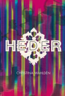 Heder / Christina Wahldén