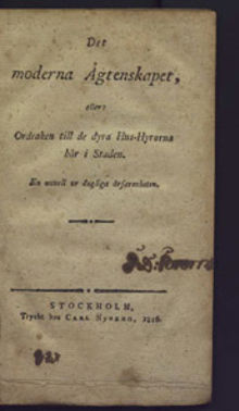 Det moderna ägtenskapet, eller: Ordsaken till de dyra hus-hyrorna här i staden. En nuvell ur dagliga ärfarenheten.