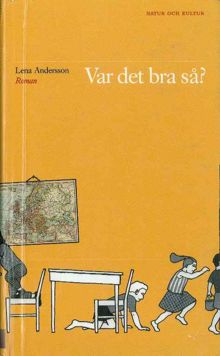 Var det bra så? / Lena Andersson