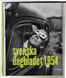 Svenska dagbladet 1954 / bildval och text: Åsa Olofsson och Lars Westberg