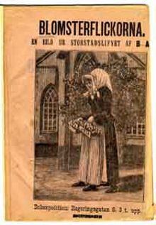 Blomsterflickorna : en bild ur storstadslifvet / af B-a