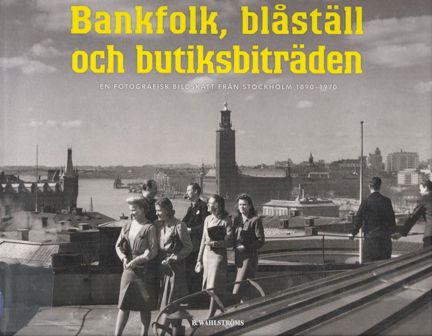 Omslag Bankfolk, blåställ och butiksbiträden