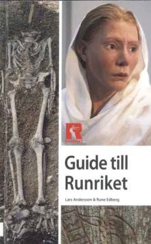Guide till Runriket / Lars Andersson & Rune Edberg