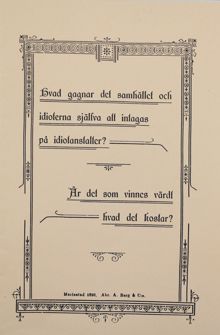 ”Hvad gagnar det samhället och idioterna själva att intagas på idiotanstalt?” – folder från Föreningen för sinnesslöa barns vård 1896