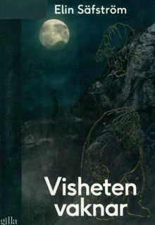 Visheten vaknar / Elin Säfström