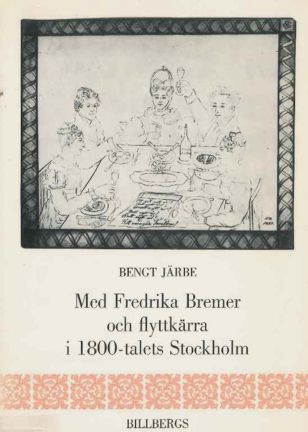 Omslagsbild Med Fredrika Bremer och flyttkärra i 1800-talets Stockholm