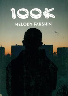 100K / Melody Farshin
