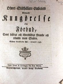 "Öfwer-Ståthållare-Embetets Förnyade Kungörelse och förbud, emot häftigt och öfwerdådigt körande och ridande inom staden" 1796
