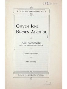Sveriges studerande ungdoms helnykterhetsförbund - "Gifven icke barnen alkohol" 1901