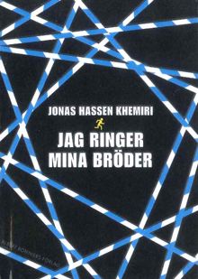 Jag ringer mina bröder / Jonas Hassen Khemiri