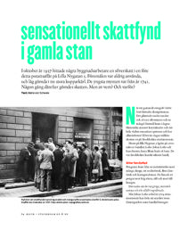 Sensationellt skattfynd i Gamla Stan / text: Maria von Scheele