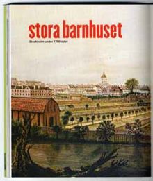 Stora barnhuset : Stockholm under 1700-talet / text: Klas Nyberg
