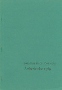 Sommaren 1969 (1): Kommentarer till verksamheten på Barnens ö