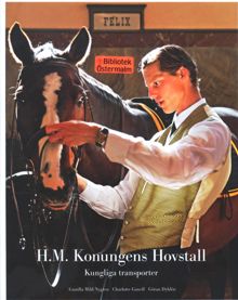 H.M. Konungens Hovstall / Gunilla Mild Nygren