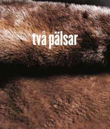 Två pälsar / artikelförfattare: Irene Sigurdsson