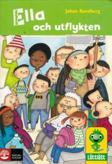 Ella och utflykten / Johan Rundberg ; bilder: Matilda Salmén