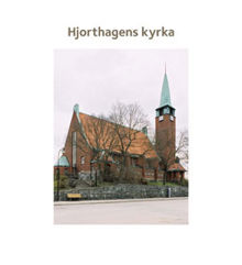 Hjorthagens kyrka / [text: Elisabet Jermsten ; foto Ingrid Johansson]