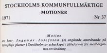 Motion angående anordnande på lämpliga platser i Stockholm av schackspel i jätteformat för medborgarnas användning - Stadsfullmäktige 1971