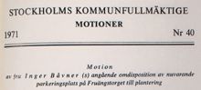 Motion angående omdisposition av nuvarande parkeringsplats på Fruängstorget till plantering - Kommunfullmäktige 1971