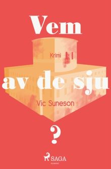 Vem av de sju? / Vic Suneson