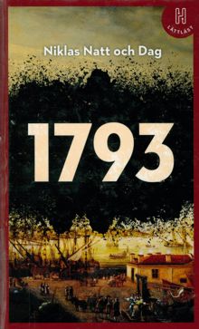 1793 / Niklas Natt och Dag ; bearbetad till lättläst av Niklas Darke