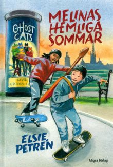 Melinas hemliga sommar / Elsie Petrén