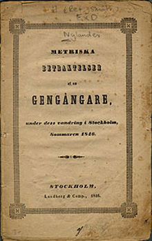 Metriska betraktelser af en gengångare, under dess vandring i Stockholm, sommaren 1846